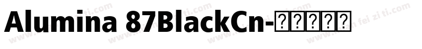 Alumina 87BlackCn字体转换